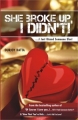 She Broke Up, I Didn'T !